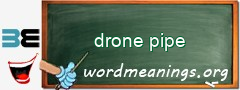 WordMeaning blackboard for drone pipe